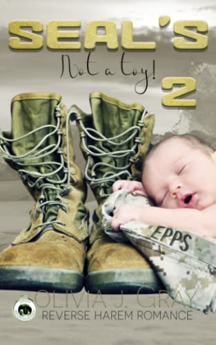 SEAL's: Not a Toy!: REVERSE HAREM: Part Two (The HUNTS & Friends, Band 7) von Independently published