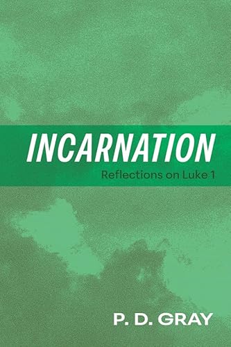 Incarnation: Reflections on Luke 1 Incarnation: Reflections on Luke 1 von Resource Publications (CA)
