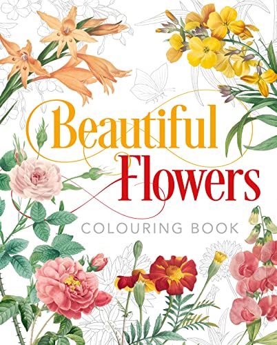 Beautiful Flowers Colouring Book (Arcturus Classic Nature Colouring)