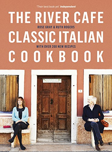 The River Cafe Classic Italian Cookbook von Michael Joseph