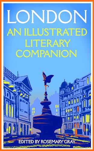 London: An Illustrated Literary Companion von Macmillan Collector's Library