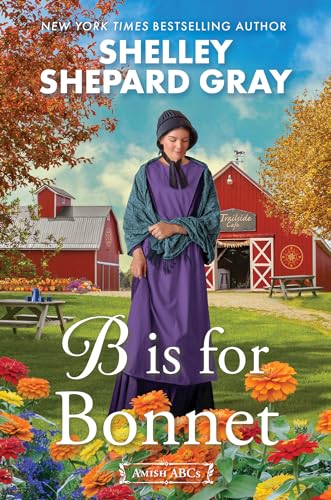 B Is for Bonnet (Amish ABCs, Band 2) von Kensington