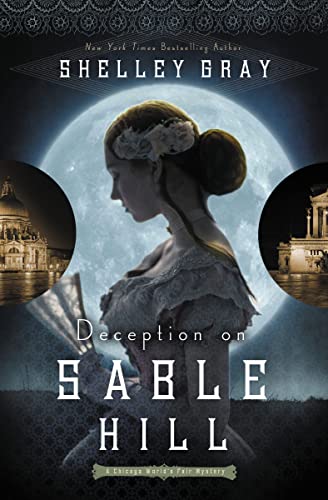Deception on Sable Hill (The Chicago World’s Fair Mystery Series, Band 2) von Zondervan