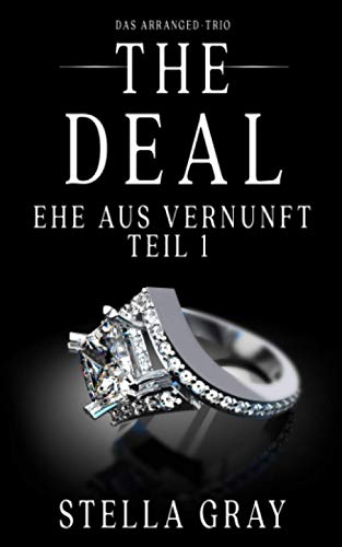The Deal – Ehe aus Vernunft, Teil 1 von Paige Press, LLC