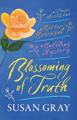Blossoming of Truth: A gripping, emotional story of love, mystery and betrayal. A 1920s romantic suspense. von UK Book Publishing