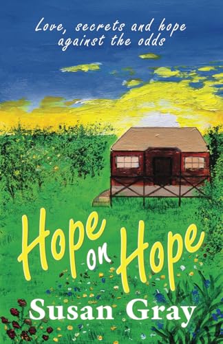 Hope on Hope: A heartwarming, uplifting family drama of wartime romance, secrets and hope against the odds (Blossoming of Truth, Band 2) von UK Book Publishing