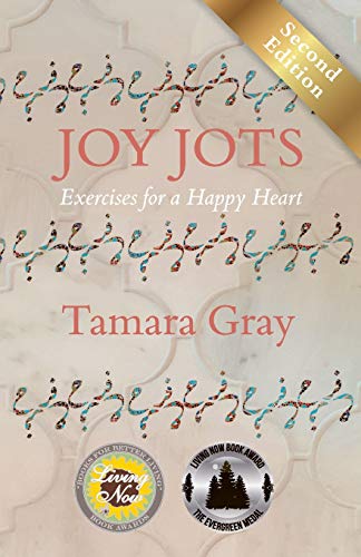 Joy Jots: Exercises for a Happy Heart - Second Edition von Daybreak Press