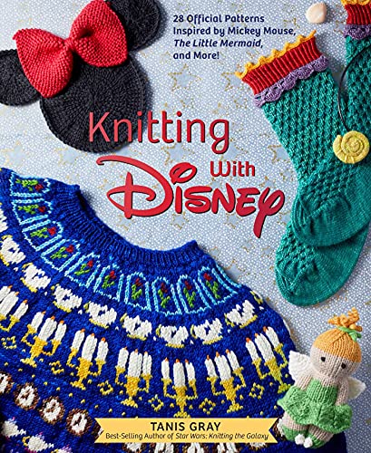 Knitting With Disney: 28 Official Patterns Inspired by Mickey Mouse, the Little Mermaid, and More! von INSIGHT ED