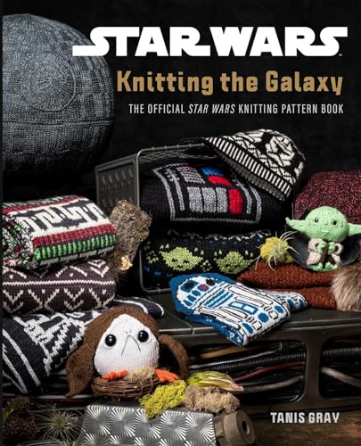Star Wars Knitting the Galaxy: The Official Star Wars Knitting Pattern Book von Insight Editions