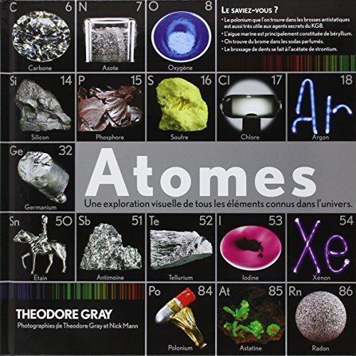 Atomes - Une exploration visuelle de tous les éléments connus dans l'univers.