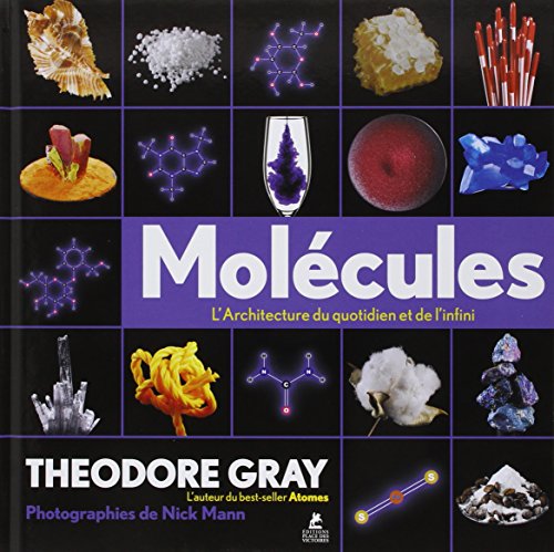Molécules - L'architecture du quotidien et de l'infini