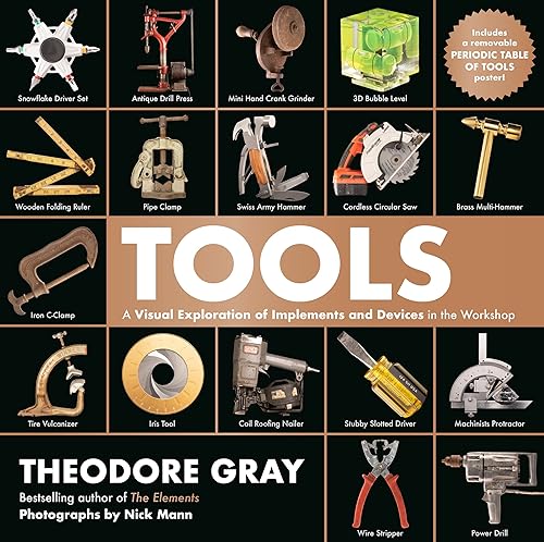 Tools: A Visual Exploration of Implements and Devices in the Workshop