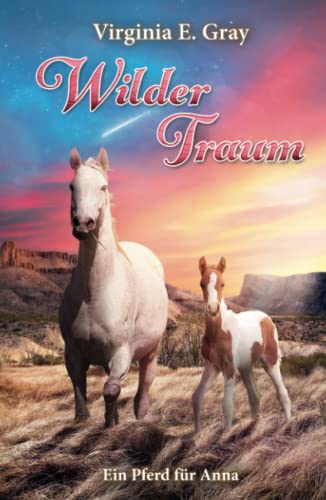 Wilder Traum: Ein Pferd für Anna von Independently published