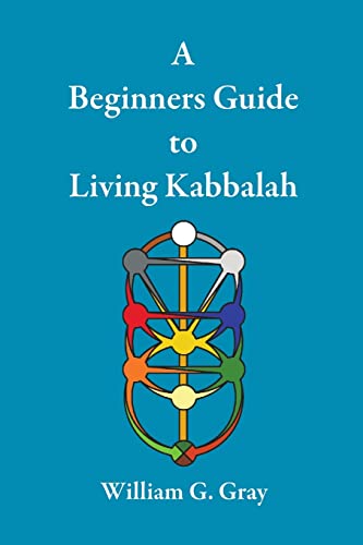 A Beginners Guide to Living Kabbalah von Sangreal Sodality Press