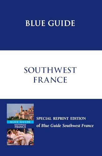 Blue Guide Southwest France (Blue Guides (Norton))