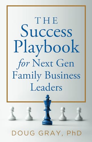 The Success Playbook for Next Gen Family Business Leaders von Action Learning Associates, LLC