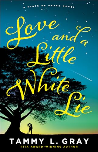 Love and a Little White Lie (State of Grace) von Bethany House Publishers
