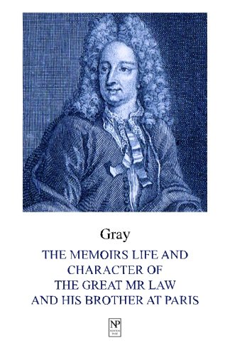 The Memoirs Life and Character of the Great Mr. Law and His Brother at Paris von Newton Page