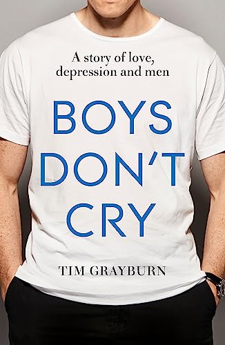 Boys Don't Cry: Why I hid my depression and why men need to talk about their mental health von Hodder & Stoughton