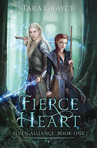 Fierce Heart (Elven Alliance, Band 1) von Sword & Cross Publishing