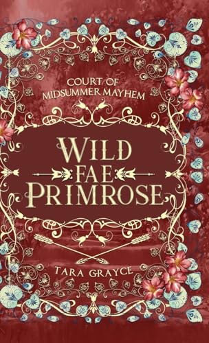 Wild Fae Primrose: Court of Midsummer Mayhem Book 1.5 von Sword & Cross Publishing
