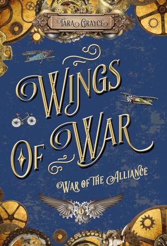 Wings of War (War of the Alliance, Band 1)