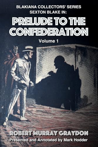 Prelude to the Confederation, Volume 1 (The Complete Criminals' Confederation)