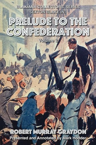 Prelude to the Confederation, Volume 2