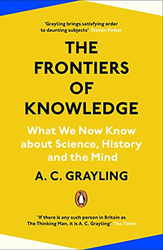 The Frontiers of Knowledge: What We Know About Science, History and The Mind von Penguin