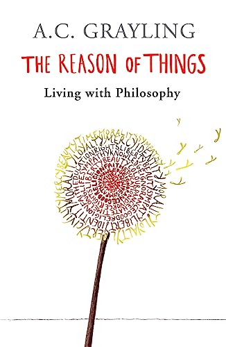 The Reason of Things: Living with Philosophy von Weidenfeld & Nicolson