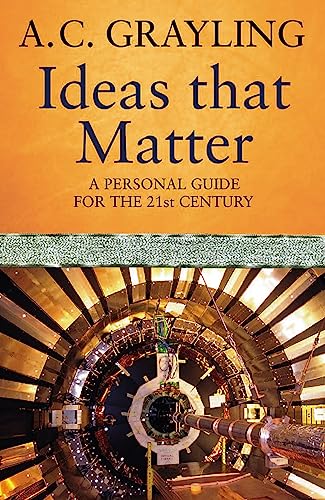 Ideas That Matter: A Personal Guide for the 21st Century von Phoenix