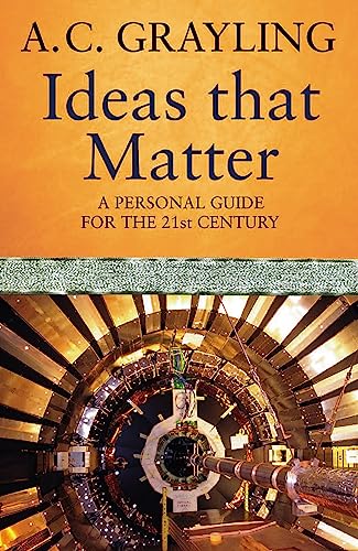 Ideas That Matter: A Personal Guide for the 21st Century von Weidenfeld & Nicolson