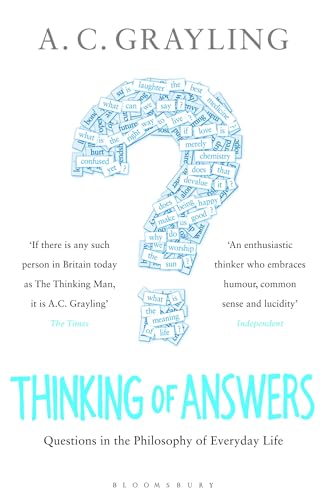 Thinking of Answers: Questions in the Philosophy of Everyday Life von Bloomsbury Paperbacks