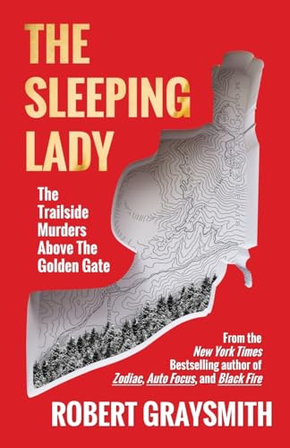 The Sleeping Lady: The Trailside Murders Above the Golden Gate von Monkey's Paw Publishing, Inc.