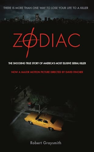 Zodiac: The Shocking True Story of America's Most Bizarre Mass Murderer