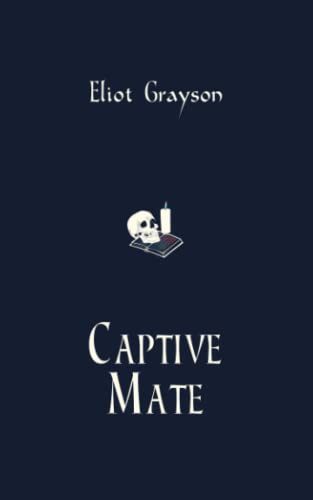 Captive Mate: Alternate Cover Edition (Mismatched Mates)