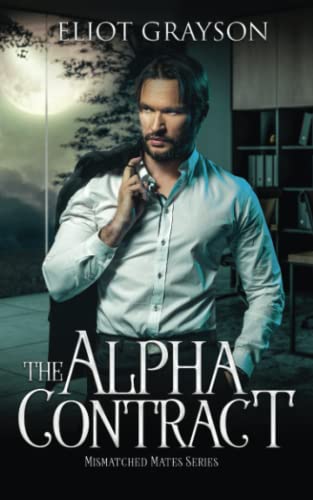 The Alpha Contract (Mismatched Mates, Band 8)