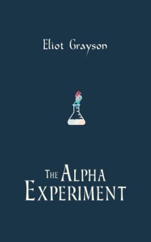 The Alpha Experiment: Alternate Cover Edition (Mismatched Mates)