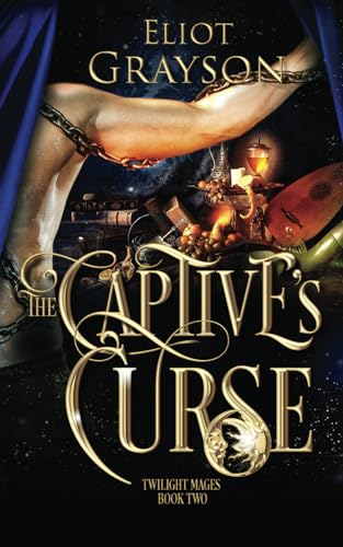 The Captive's Curse (Twilight Mages, Band 2)