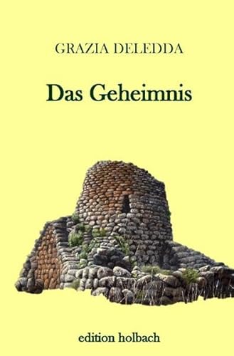 Das Geheimnis: Ein Roman aus Sardinien