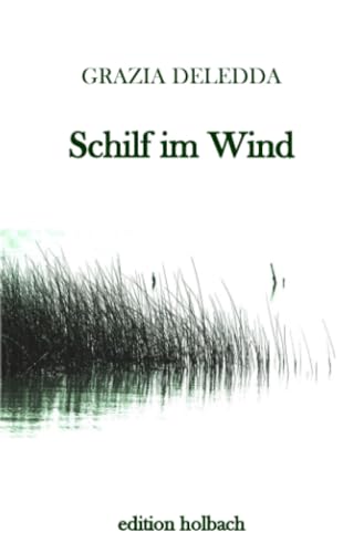 Schilf im Wind: Ein Roman aus Sardinien