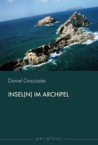Insel(n) im Archipel: Zur Verwendung einer Raumfigur in den zeitgenössischen anglo-, franko- und hispanophonen Literaturen der Karibik (Periplous, Münchener Studien zur Literaturwissenschaft) von Fink (Wilhelm)