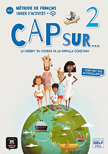 Cap Sur 2. Cahier d'Activités + CD. A1.2: Cahier d'activites 2 + mp3 (A1.2) von DIFUSION CENTRO DE INVESTIGACION Y PUBLICACIONES DE IDIOMAS S.L.