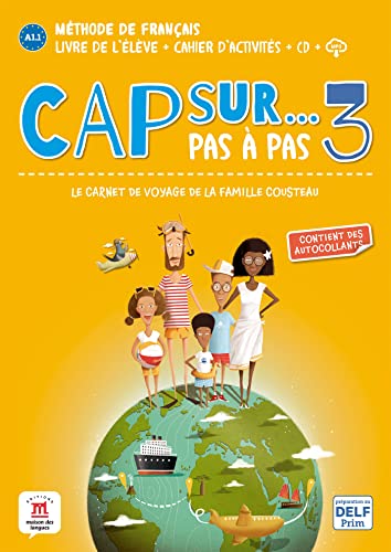 Cap sur... pas a pas 3 - Livre de l'eleve + Cahier d'activites + audio download. A1.2. (Cap sur, 3)