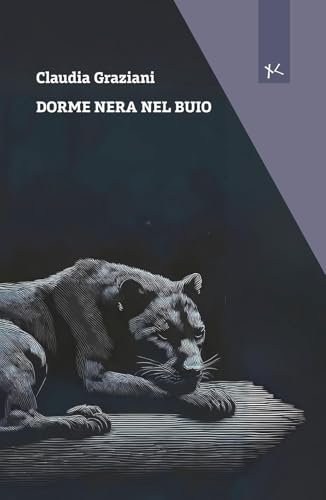 Dorme nera nel buio (Narrazioni Clandestine) von Edizioni Clandestine