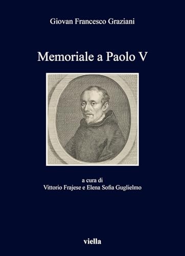 Memoriale a Paolo V (I libri di Viella) von Viella