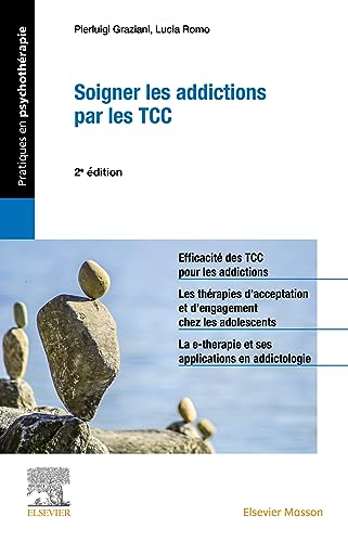 Soigner les addictions par les TCC von Elsevier Masson