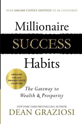 Millionaire Success Habits: The Gateway to Wealth & Prosperity