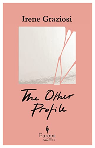 The Other Profile: A powerful novel that reveals the soft underbelly of Instagram’s brand activism von Europa Editions (UK) Ltd