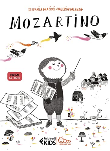Mozartino (Feltrinelli kids. I bruchi) von Feltrinelli